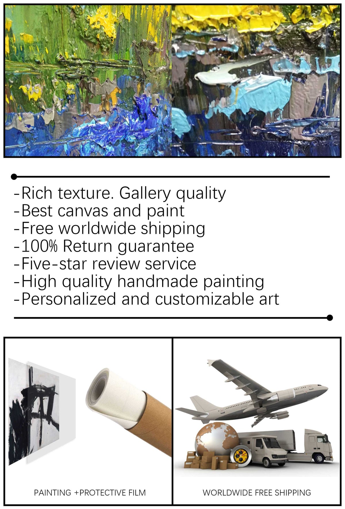 May include: Abstract oil painting with a rich texture, featuring a palette of blues, greens, and yellows. The artwork is described as gallery quality, handmade, and customizable. The image also shows a painting with protective film and a graphic of worldwide free shipping.